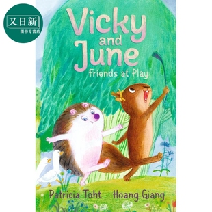 图画小说 又日新 June Play 英文原版 and Friends 进口童书 松鼠维姬和刺猬琼 儿童绘本故事书 Vicky