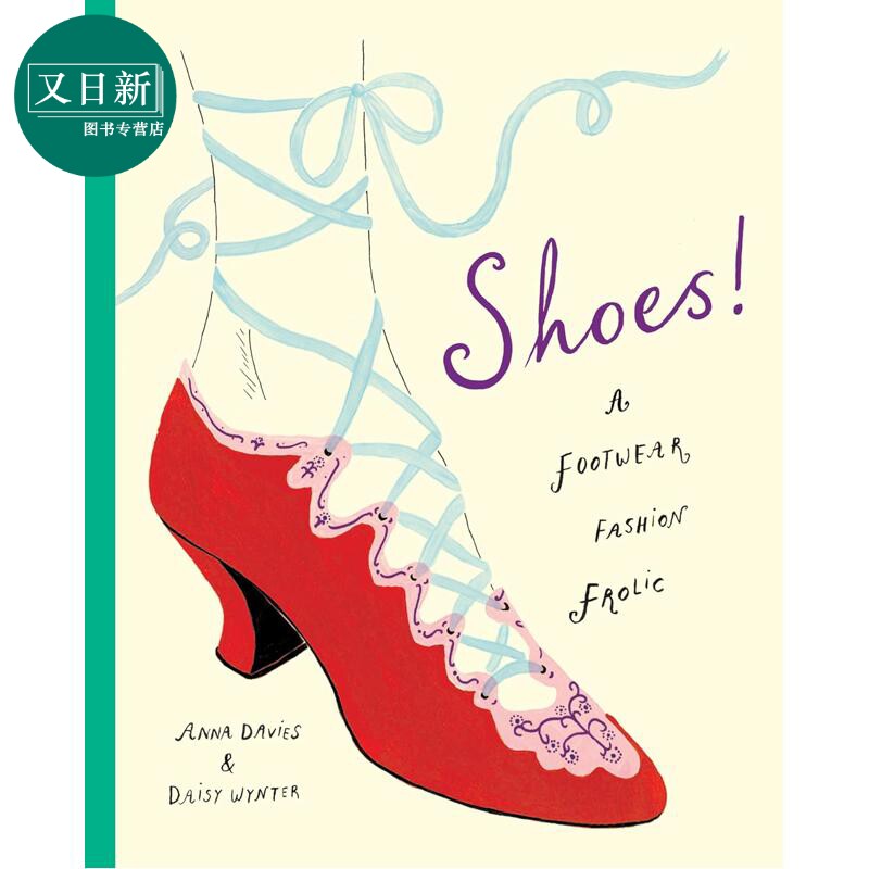 鞋子 一场鞋类的时尚大狂欢 Shoes A Footwear Fashion Frolic 英文原版 儿童绘本科普 进口童书 精装 又日新