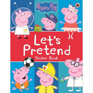 Peppa Pig Lets Pretend! Sticker Book 粉红猪贴纸簿 英文原版 进口原版 3岁到6岁 儿童贴纸书 又日新