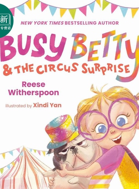 贝蒂和马戏团惊喜 Xindi Yan Busy Betty & Circus Surprise 英文原版 儿童绘本 图画故事书 精装绘本 进口童书 又日新