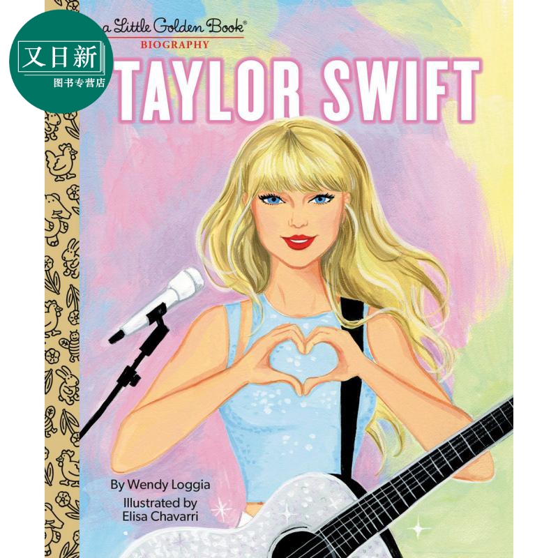 Taylor Swift: A Little Golden Book Biography小金书名人传：泰勒·斯威夫特传英文原版进口儿童绘本名人故事又日新