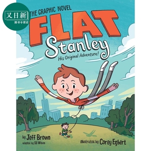 Stanley 又日新 进口 全彩图画小说 纸片人斯坦利 Flat 经典 Graphic The 儿童漫画书 桥梁漫画 Novel 冒险故事 英文原版