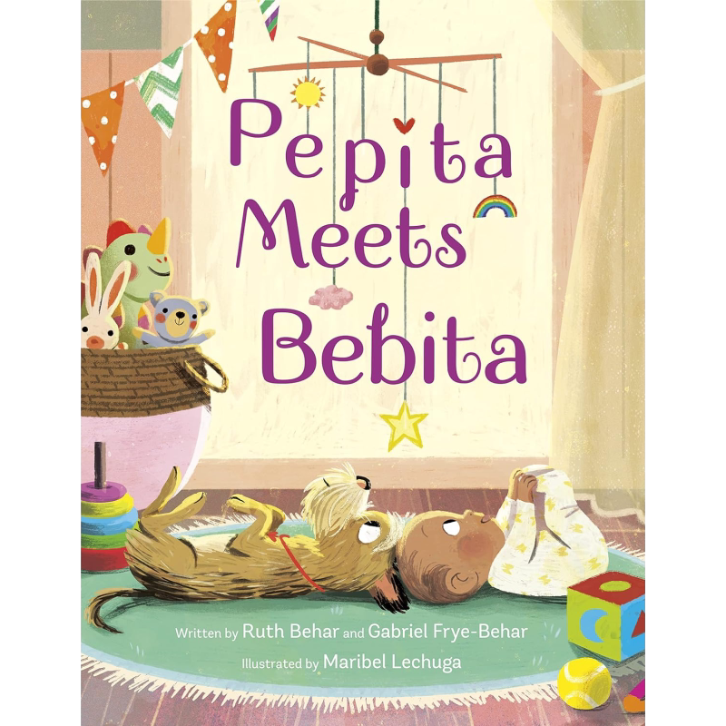 宝宝来了 Maribel Lechuga Pepita Meets Bebita 英文原版 儿童绘本 亲子童书 故事图画书 精装精品绘本 进口读物 又日新