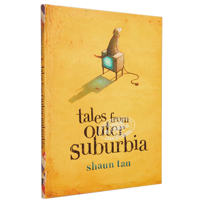 英文原版 Shaun Tan 陈志勇 Tales from Outer Suburbia 外郊区的故事 故事绘本 进口图书