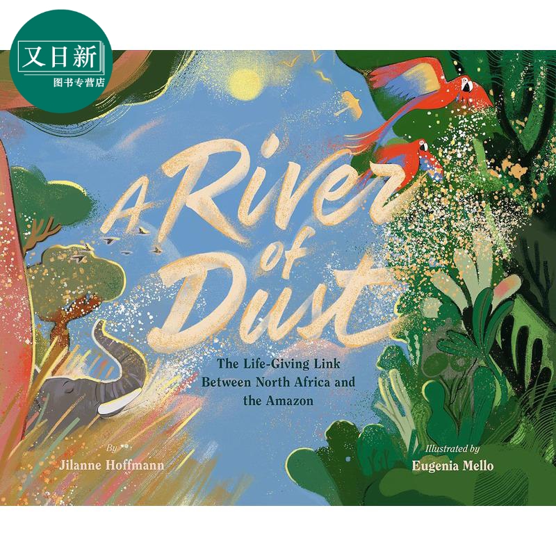 尘埃之河 River of Dust 英文原版 儿童科普绘本 环境图画故事书 精装百科绘本 进口儿童科学知识读物5-8岁 又日新