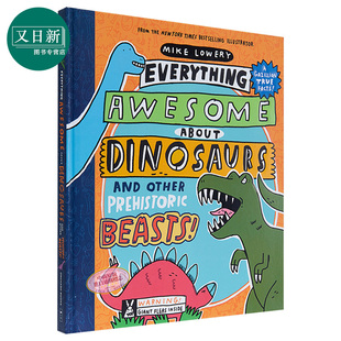 Everything awesome Mike and 儿童百科普图画书 prehistoric dinosaurs 学乐奇怪科学 恐龙 about other beasts Lowery