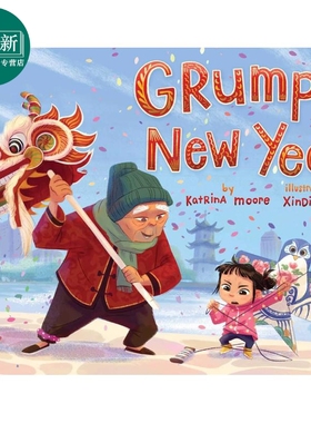 预售 Fun China趣读中华 脾气暴躁的新年 Grumpy New Year 英文原版 幽默又温馨的亲子故事绘本 进口童书 精装 3-6岁 又日新