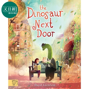 Door 恐龙邻居 Dinosaur 隔壁 英文原版 精品绘本进口童书 Litchfield 动物故事图画书 David 又日新 The 儿童绘本 Next