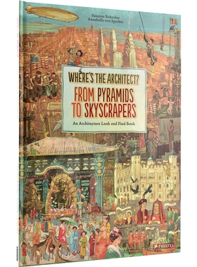 【自营】Where's The Architect? From Pyramids To Skyscrapers 从金字塔至摩天大楼 建筑奇迹的精美图书 英文原版进口儿童图书