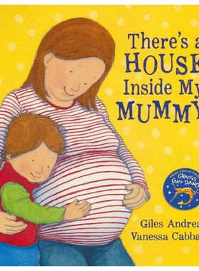 【自营】There's A House Inside My Mummy 妈妈的肚里有房子 二胎亲子共读英语绘本 名家Giles Andreae 英文原版进口儿童图书