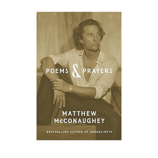 【自营】预售 诗与祈祷 绿灯 马修麦康纳自传 Poems Prayers Greenlights 精装 英文原版 Matthew McConaughey 奥斯卡获奖演员