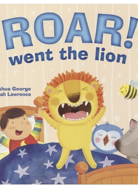 【自营】Roar! Went the Lion 狮子会吼叫 押韵睡前英语故事绘本 认识基本动物 英文原版进口