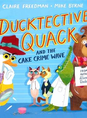 【自营】Ducktective Quack and the Cake Crime Wave 达克侦探和蛋糕犯罪浪潮 互动解谜故事 睡前亲子读物 英文原版绘本 英文原版