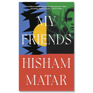 马塔尔 自营 希沙姆 普利策奖获奖者新作 2024年布克奖长名单 Matar 我 预售 英文原版 Friends 朋友 现当代文学 Hisham