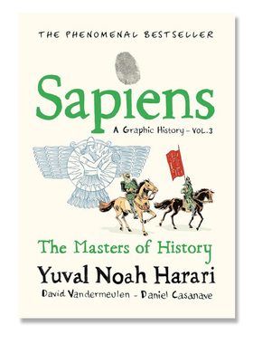 【自营】预售 英文原版 人类简史3 从动物到上帝 Sapiens A Graphic History, Volume 3: The Masters of History