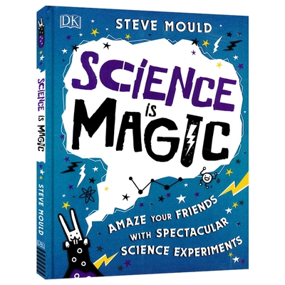 【自营】Science is Magic: Amaze your Friends with Spectacular Science Experiments 科学是一种魔法实验指南趣味科普英文原版