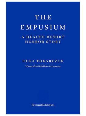 【自营】预售 英文原版 2018诺贝尔奖文学奖 Olga Tokarczuk 糜骨之壤  犁过死者的骨头 Empusium 疗养院恐怖故事