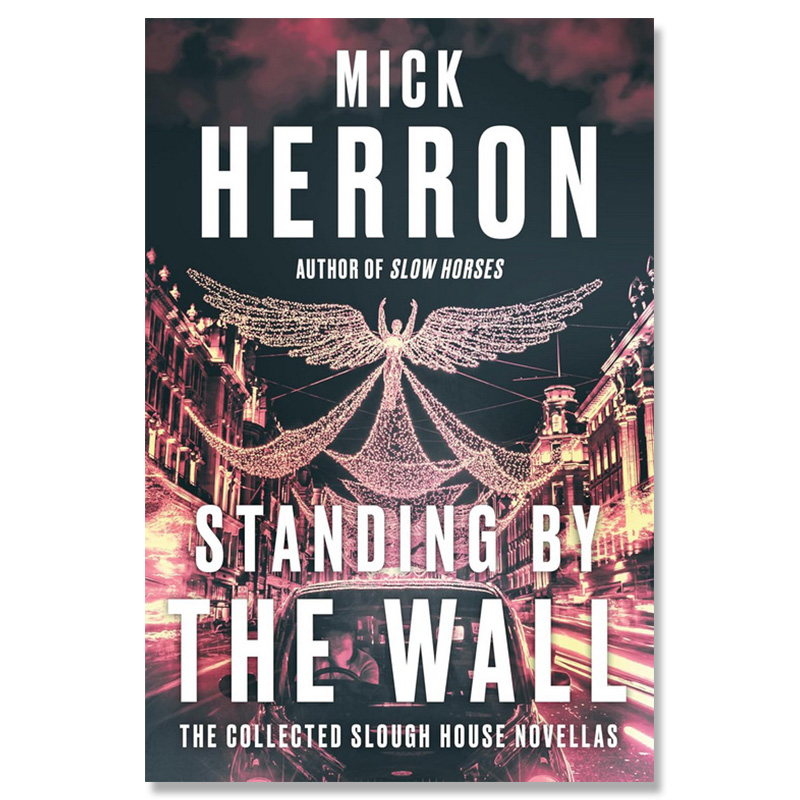 【自营】站在墙边 间谍小说 流人原著小说 Mick Herron Slough House系列 英文原版 Standing by the Wall 2024比尔盖茨书单