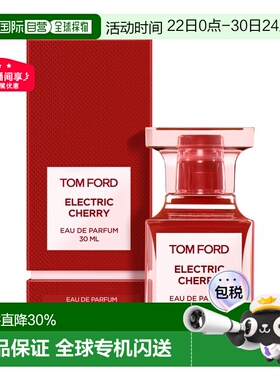 TF 汤姆福特 电光樱桃EDP 果香调花香调 樱桃茉莉麝正品
