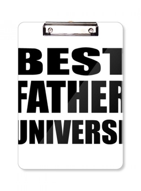 宇宙很好的爸爸父亲节短语平头文件夹书写垫板考试A4板夹纸夹子