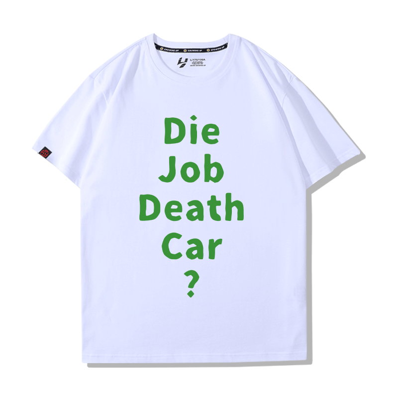 创意印花文字Die Job Death Car恶搞日文英文短袖T恤你没事吧半袖