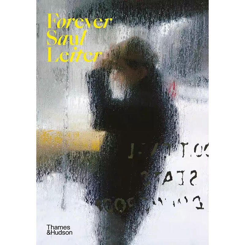 【现货】英文原版 永远的索尔·雷特 Forever Saul Leiter 纽约街头影像作品肖像街拍 【上海香港三联书店正品】DSN