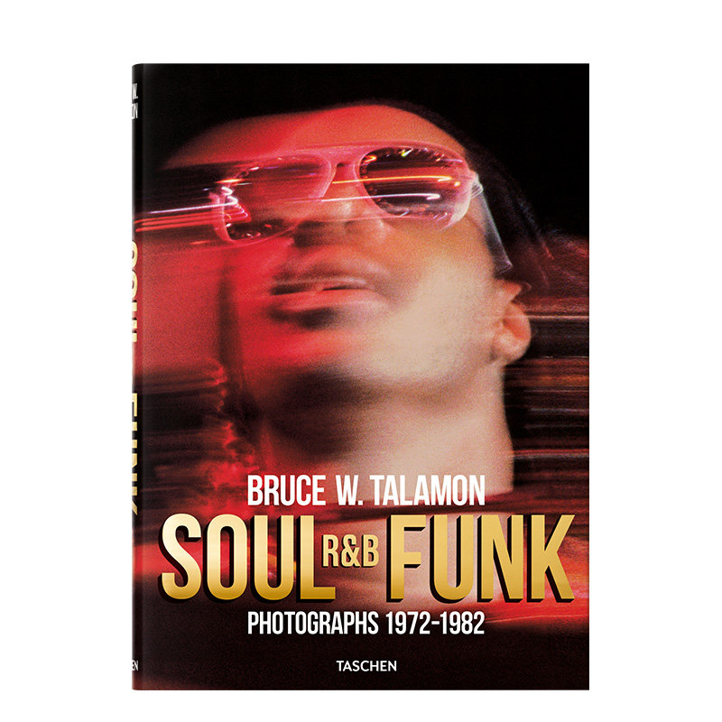 【现货】TASCHEN 布鲁斯·W·塔拉蒙：灵魂乐、R&B、放克1972-1982（大开本） Bruce W. Talamon Soul. R&B. Funk. 英文音乐摄影