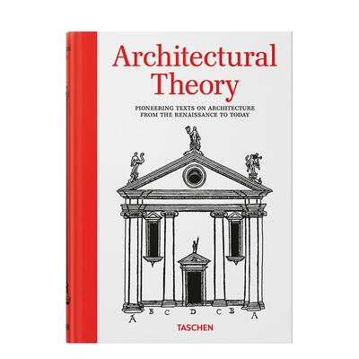【现货】TASCHEN建筑理论经典：文艺复兴到当代建筑开山文献集萃 Architectural Theory.  原版英文建筑设计
