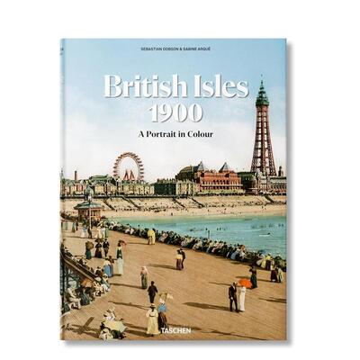 【现货】TASCHEN英伦三岛1900：彩色肖像 The British Isles 1900. A Portrait in Colour 原版多语种摄影作品集自然景观