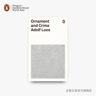 Classics 饰与罪恶 Crime and 英文原版 夫·卢斯 Modern 企鹅现代经典 Penguin Ornament Loos Adolf 平装 阿道 装