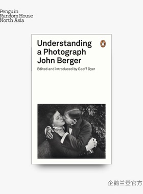 英文原版 理解一张照片 Understanding a Photograph 约翰·伯格论摄影  Penguin Modern Classics 企鹅现代经典 平装 英文原版