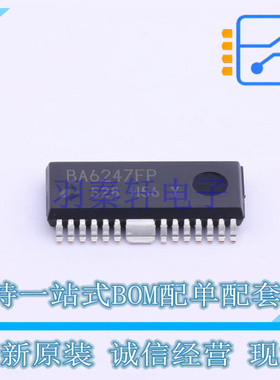电机驱动芯片 BA6247FP-YE2 HSOP25 ROHM 全新原装正品