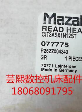 全新原装MAZAK马扎克传感器 R26ZZ004340 CIT3ASX1N12ST 0777询价