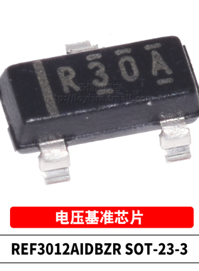 原装 REF3012AIDBZR 丝印R30A SOT-23 1.25V输出贴片电压基准芯片