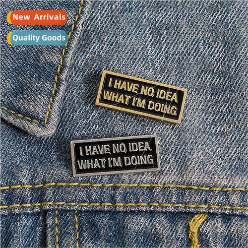 I have no idea confused funny brooch always anxious enamel b