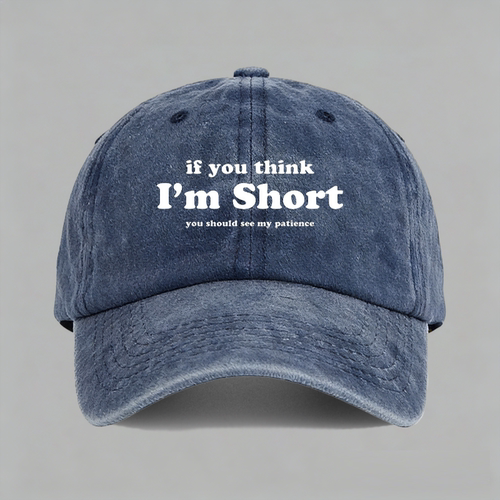 if you think I'M short you should see my 棒球帽子鸭舌帽