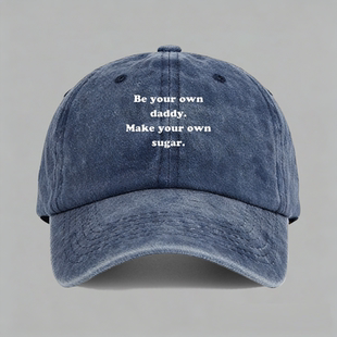 Be your own daddy Make your own sugar字母棒球帽做旧鸭舌帽子