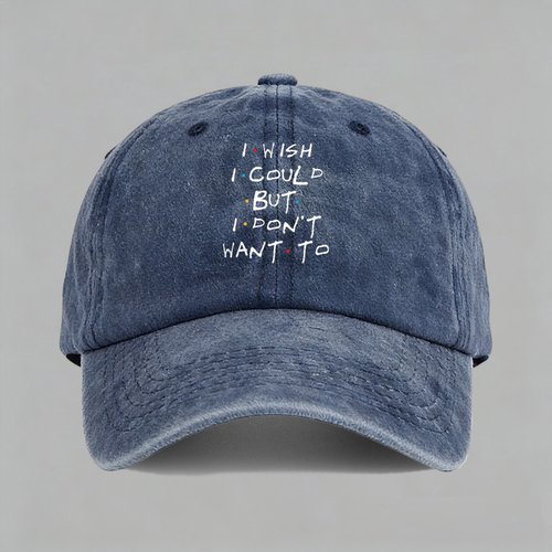 I wish I could but I don't want to 老友记菲比棒球鸭舌帽子diy