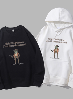 Hold On Partner I'm Overstimulated恶搞西部牛仔青蛙圆领卫衣帽