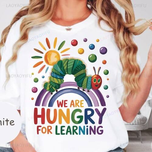 We Are Hungry for Learning Cotton Graphic T Shirts Teacher R