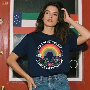 It's A Beautiful Day To Smash The Patriarchy Tshirt Smash Th