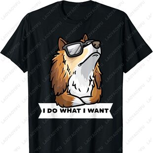 I DO WHAT I WANT Shetland Sheepdog Graphic T Shirts Stubborn