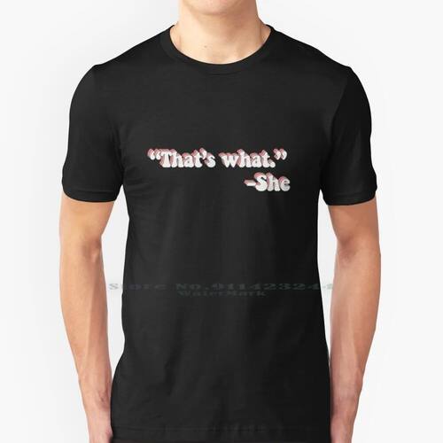 That’s What She Said 100% Cotton T Shirt The Office Tv Show