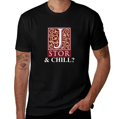 JSTOR and Chill? T-Shirt kawaii clothes plus size clothes Pe