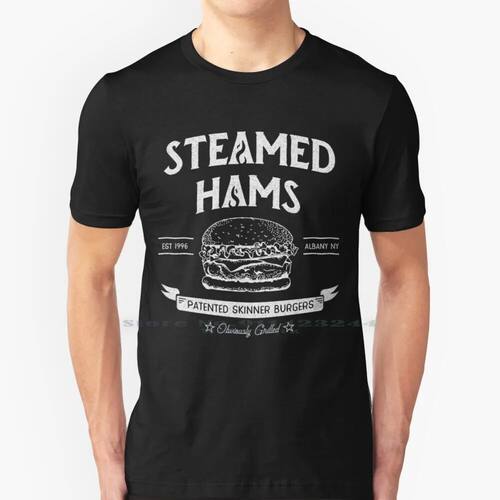Steamed Hams Meme 100% Cotton T Shirt Food Principal Skinner
