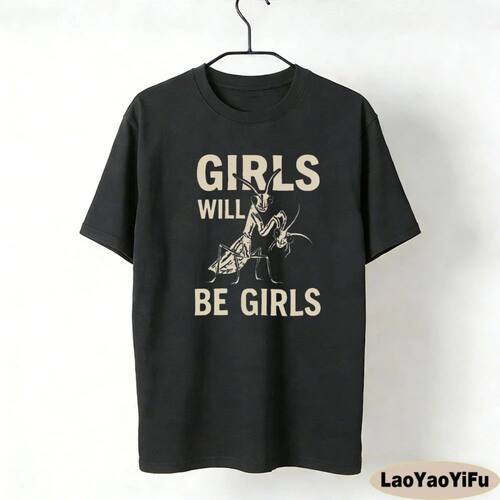Girls Will Be Girls Praying Mantis Tee Funny Insect Shirt Wo