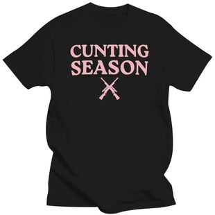 Cunting Season T Shirt Funny Adult Humor Slang Hunt Lovers T