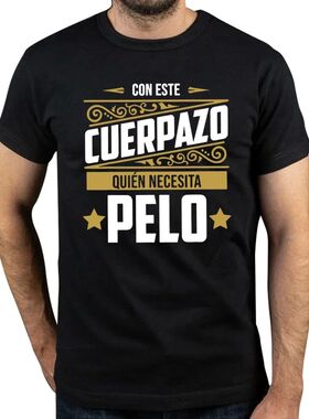 LE This Great Body Who Needs Hair T Shirt Funny Spanish Humo