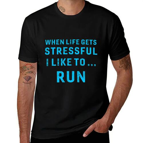 Funny Running T Shirts. Gifts for Stressed Runners. T-Shirt