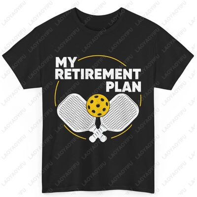 My Retirement Plan Pickleball Sport Men Graphic T Shirts Str